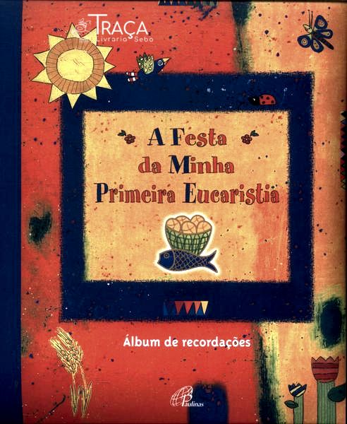 A Festa Da Minha Primeira Eucaristia