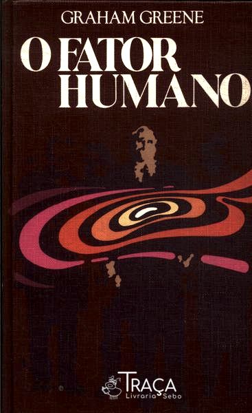 O Fator Humano