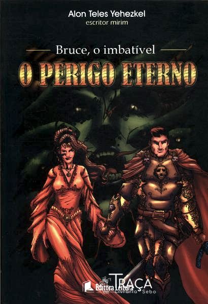 Bruce, o Imbatível: o Perigo Eterno