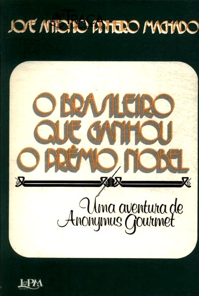 O Brasileiro Que Ganhou o Prêmio Nobel