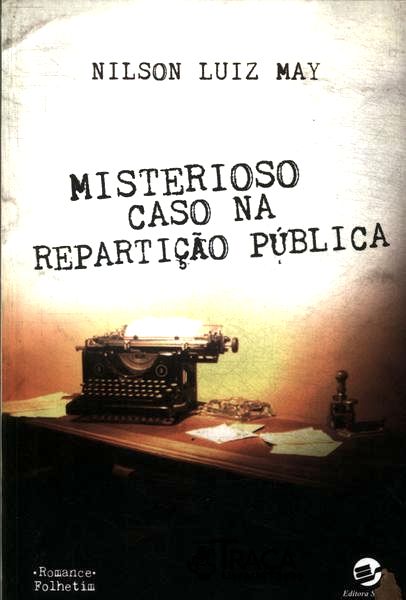 Misterioso Caso Na Repartição Pública