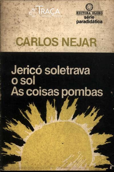 Jericó Soletrava O Sol - As Coisas Pombas