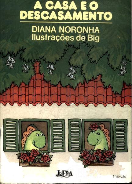 A Casa e o Descasamento