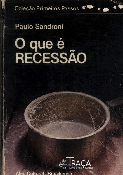 O Que É Recessão