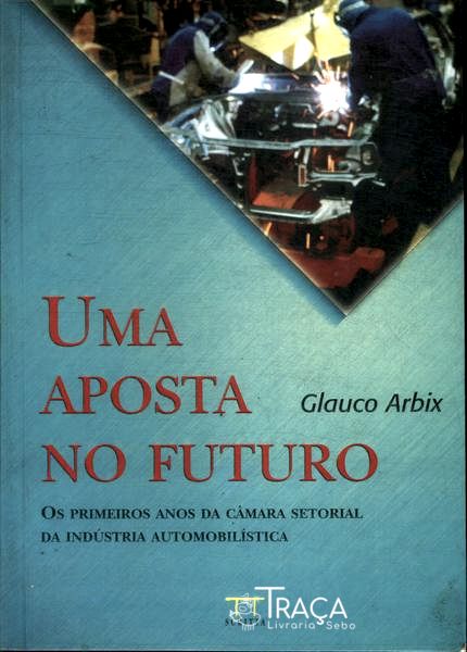 Uma Aposta No Futuro