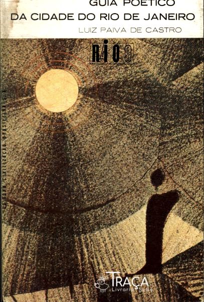 Guia Poético Da Cidade Do Rio De Janeiro