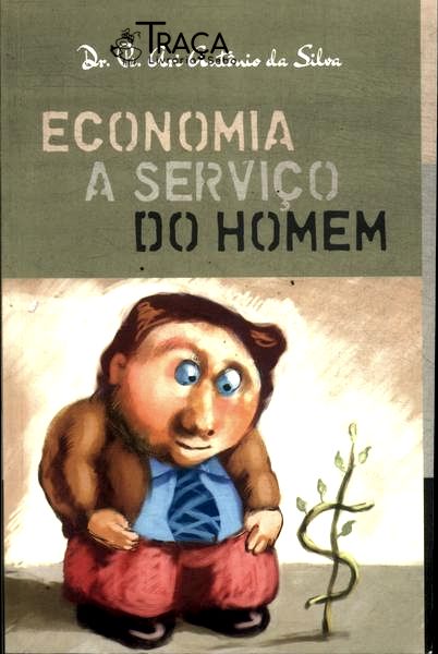Economia A Serviço Do Homem
