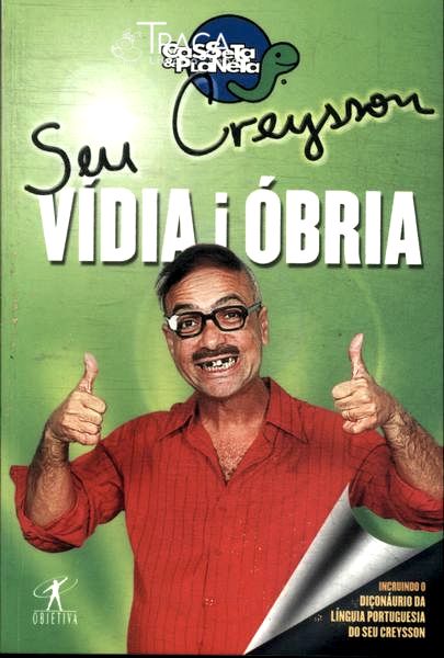 Seu Creyson: Vídia I Óbria