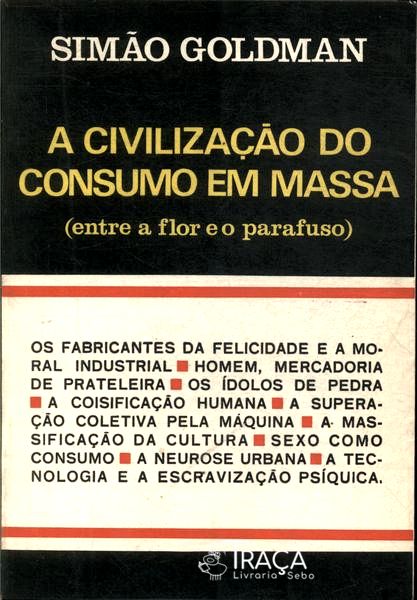 A Civilização do Consumo em Massa