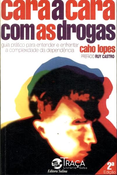 Cara a Cara com as Drogas