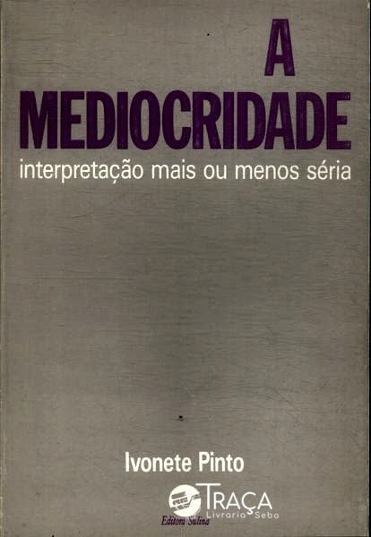 A Mediocridade