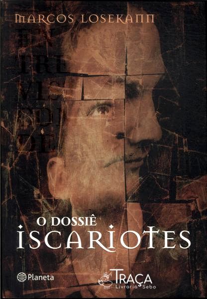 O Dossiê Iscariotes