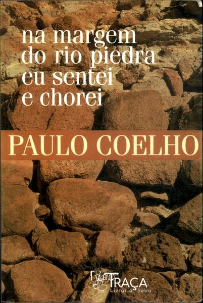 Na Margem do Rio Piedra Eu Sentei e Chorei