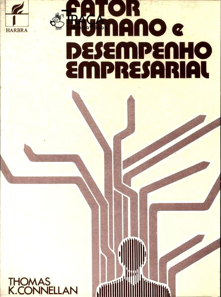 Fator Humano e Desempenho Empresarial