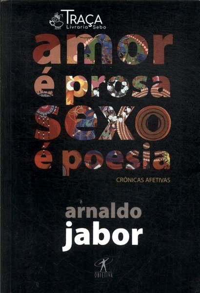 Amor É Prosa Sexo É Poesia