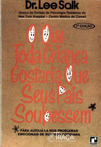 O Que Toda Criança Gostaria Que os Pais Soubessem