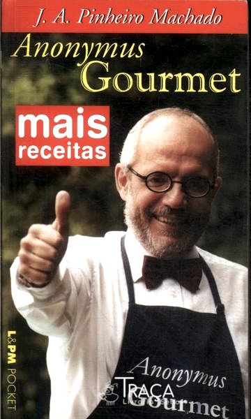 Mais Receitas do Anonymus Gourmet