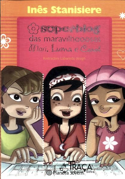 Superblog das Maravilhooosas Mari Luma e Carol