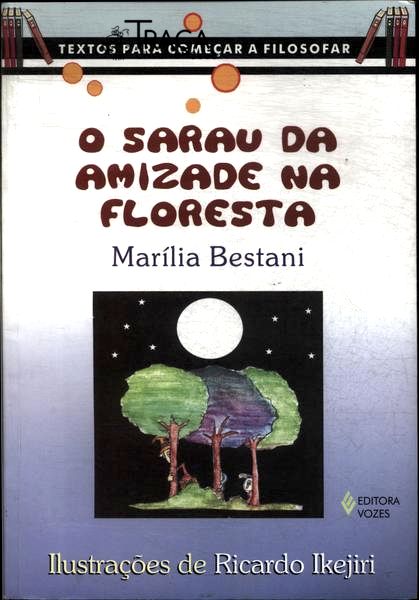 O Sarau da Amizade Na Floresta