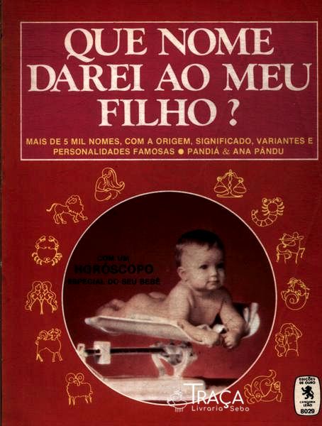 Que Nome Darei Ao Meu Filho?