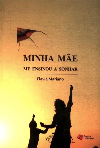 Minha Mãe Me Ensinou A Sonhar