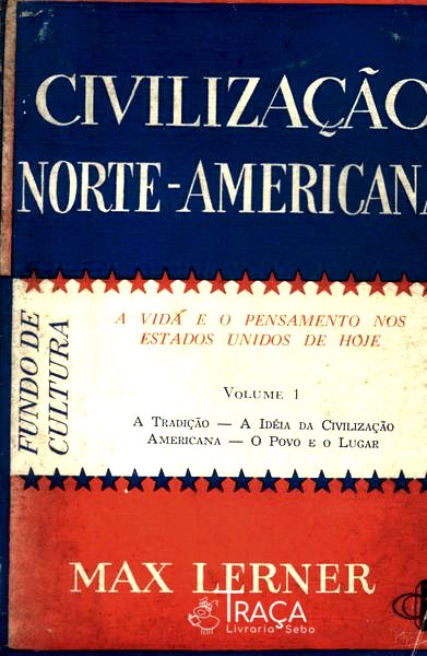 Civilização Norte-americana Vol 1