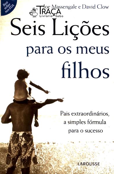 Seis Lições para os Meus Filhos