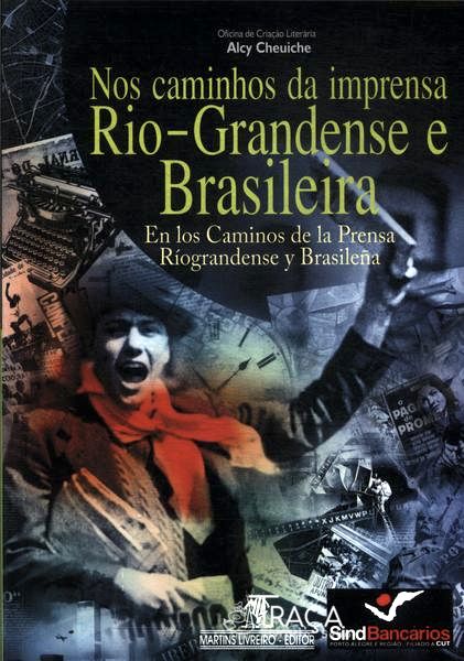 Nos Caminhos Da Imprensa Rio-grandense E Brasileira