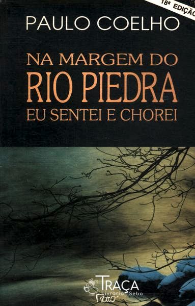 Na Margem do Rio Piedra Eu Sentei e Chorei