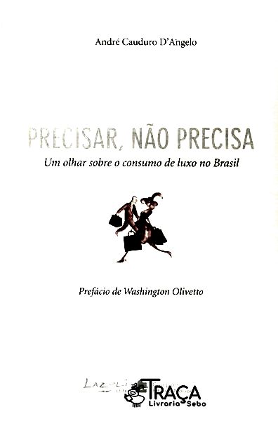 Precisar, Não Precisa