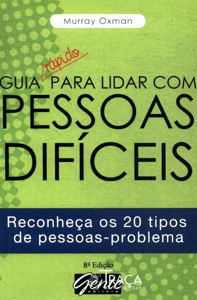 Guia Rápido para Lidar com Pessoas Difíceis