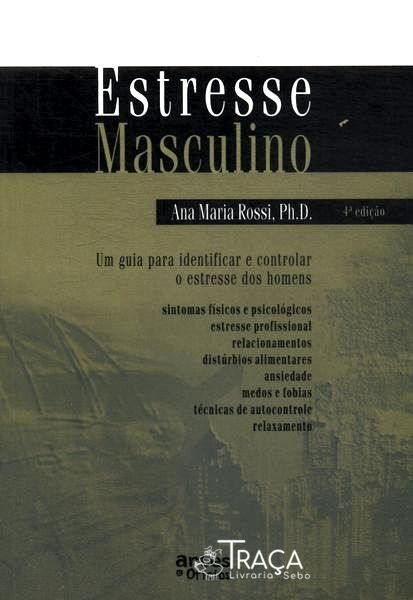 O Estresse Masculino