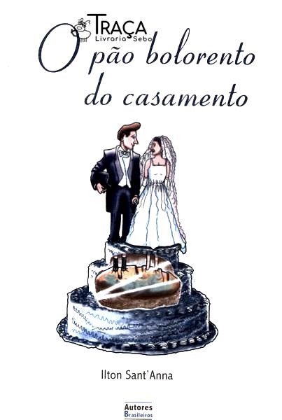 O Pão Bolorento do Casamento