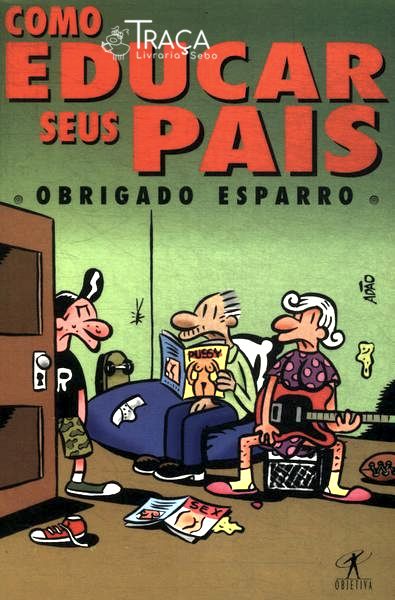 Como Educar Seus Pais