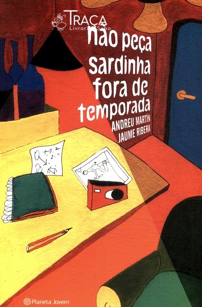 Não Peça Sardinha Fora Da Temporada