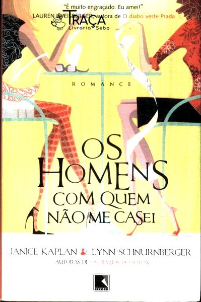 Os Homens Com Quem Não Me Casei