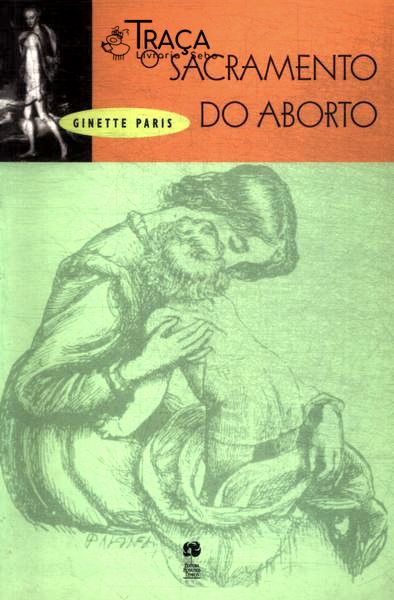 O Sacramento do Aborto