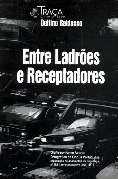 Entre Ladrões e Receptadores