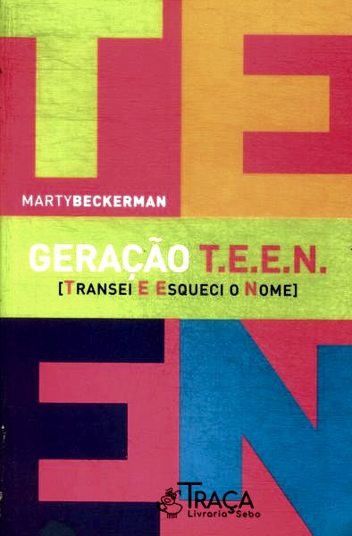 Geração T. E. E. N.