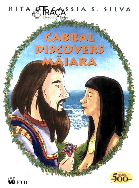 Cabral Discovers Mãiara