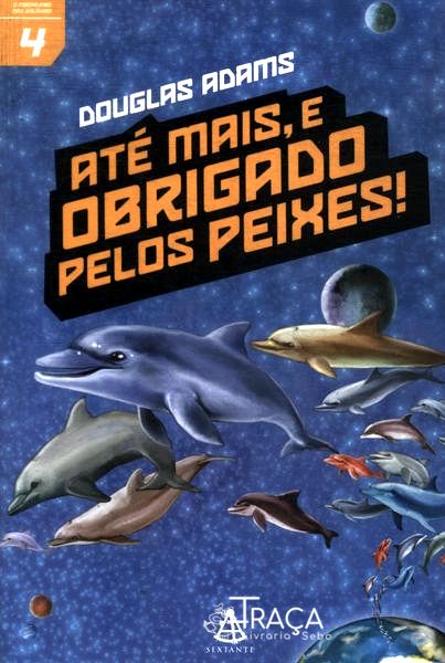 Até Mais, e Obrigado Pelos Peixes!