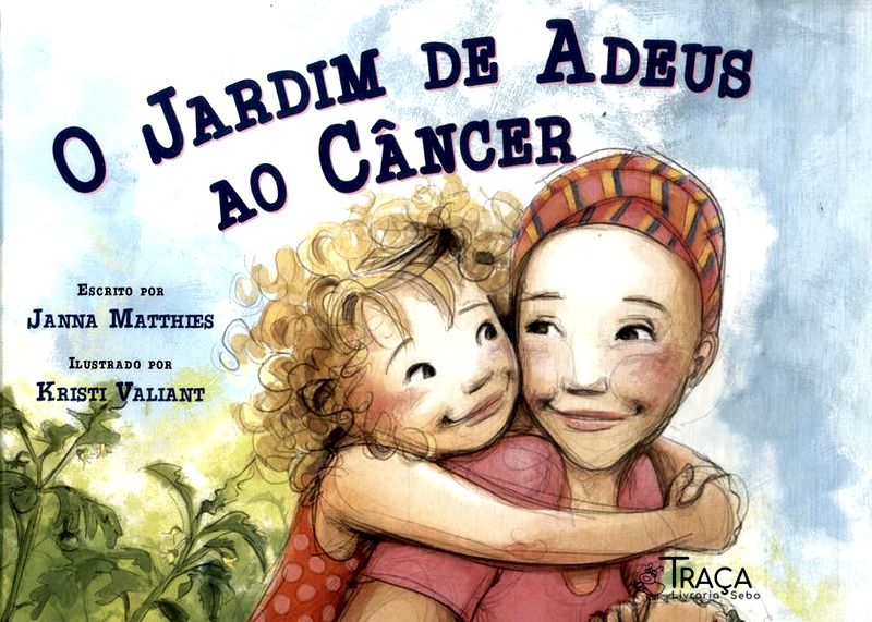 O Jardim de Adeus Ao Cancêr