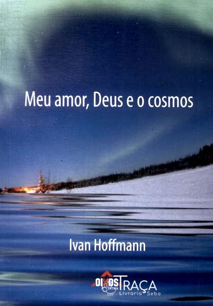 Meu Amor Deus E O Cosmos