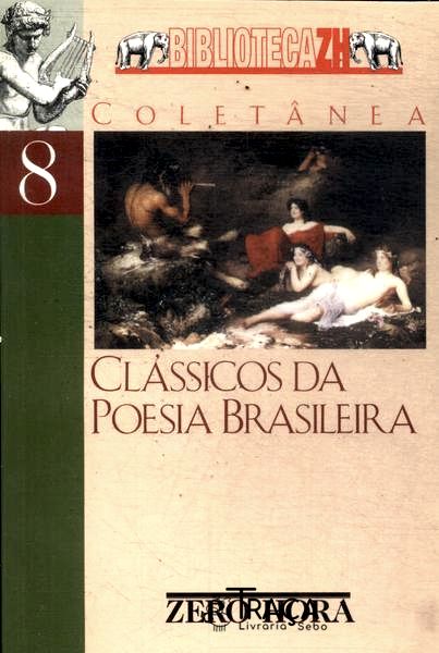 Clássicos Da Poesia Brasileira