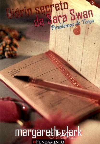 Diário Secreto De Sara Swan: Problemas De Terça