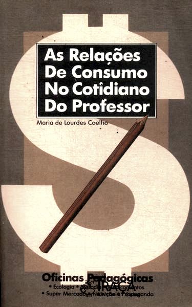 As Relações de Consumo No Cotidiano do Professor