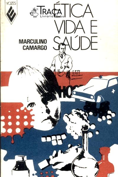 Ética, Vida e Saúde