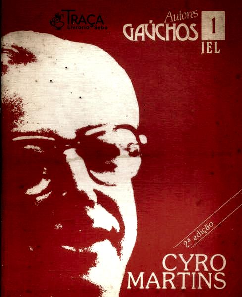 Autores Gaúchos: Cyro Martins