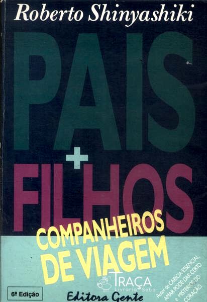 Pais E Filhos Companheiros De Viagem