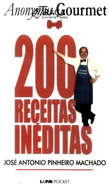 Anonymus Gourmet: 200 Receitas Inéditas